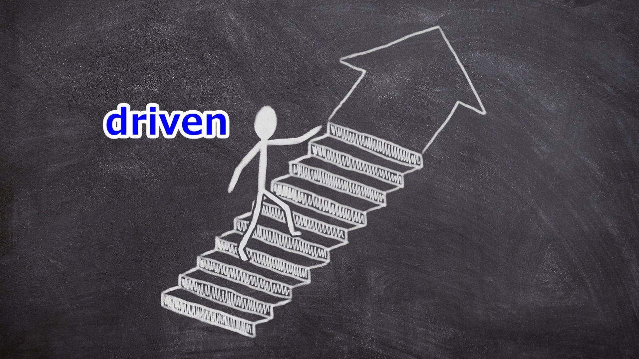 driven やる気満々の、意欲的な